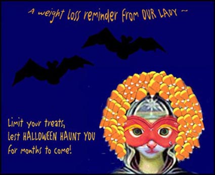 Halloween Greetings from Our Lady of Weight Loss
