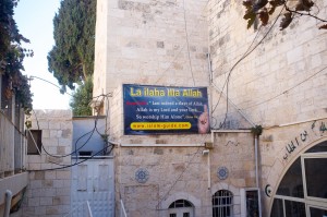 A deeply offensive Muslim banner in Jerusalem's Old City.