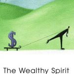"The Wealthy Spirit" by Chellie Campbell 