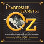 BJ Gallagher is the author of "The Leadership Secrets of Oz" (Simple Truths).