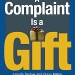 "A Complaint Is a Gift" by Janelle Barlow and Claus Møller 