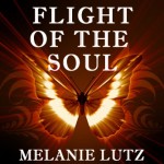 Flight of the Soul Melanie Lutz possible book cover