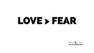 Melanie Lutz Mels Love Land Love > Fear