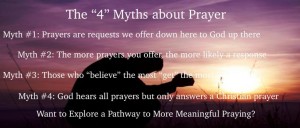 The "4" Myths about Prayer