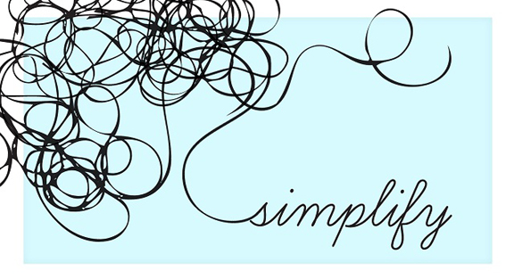 5 Ideas to Simplify Your Life - Everyday Inspiration