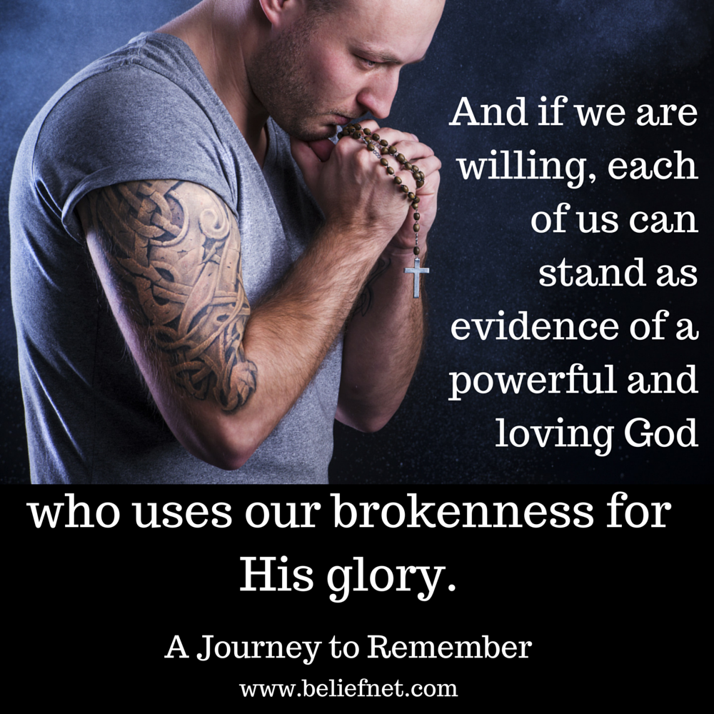 And if we are willing, each of us can stand as evidence of a powerful and loving God who uses our brokenness for His glory.