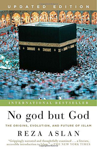 No god but God by Reza Aslan